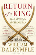 Return of a King — William Dalrymple