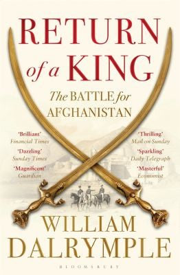 Return of a King — William Dalrymple