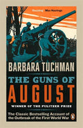The Guns of August — Barbara Tuchman