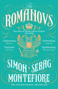 The Romanovs — Simon Sebag Montefiore