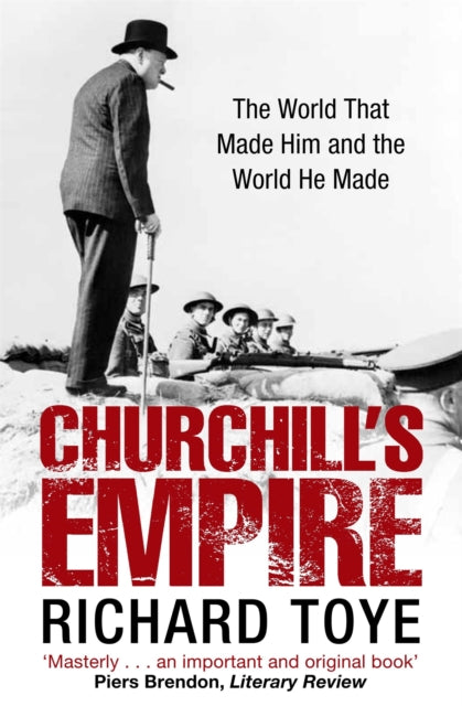 Churchill's Empire — Richard Toye