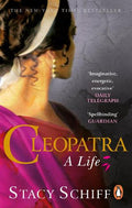 Cleopatra: A Life — Stacy Schiff