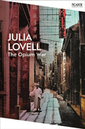 The Opium War — Julia Lovell