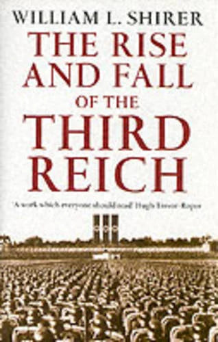 The Rise and Fall of the Third Reich — William Shirer