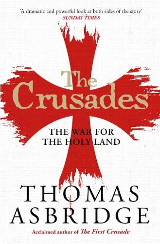 The Crusades — Thomas Asbridge