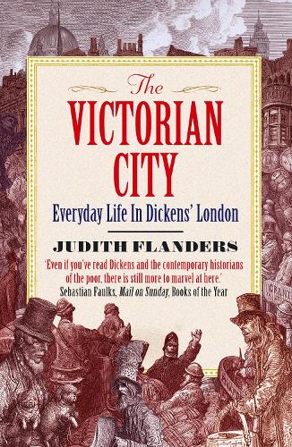 The Victorian City — Judith Flanders