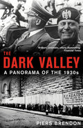 The Dark Valley — Piers Brendon
