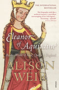 Eleanor of Aquitaine — Alison Weir