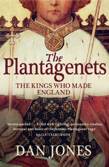 The Plantagenets — Dan Jones