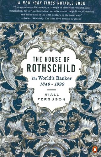 The House of Rothschild — Niall Ferguson