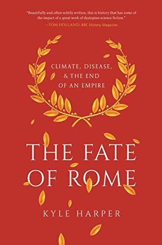 The Fate of Rome — Kyle Harper
