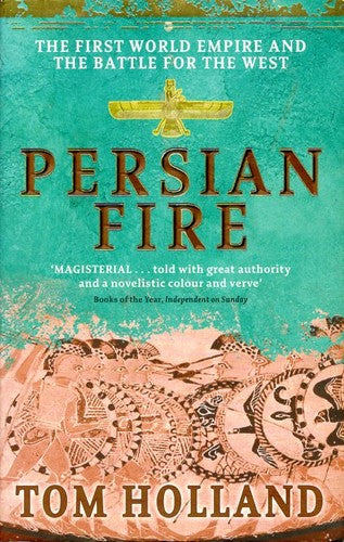Persian Fire — Tom Holland