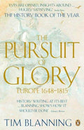 Pursuit of Glory — Tim Blanning