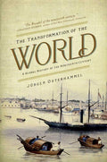 The Transformation of the World — Juergen Osterhammel