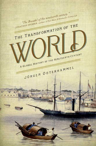 The Transformation of the World — Juergen Osterhammel