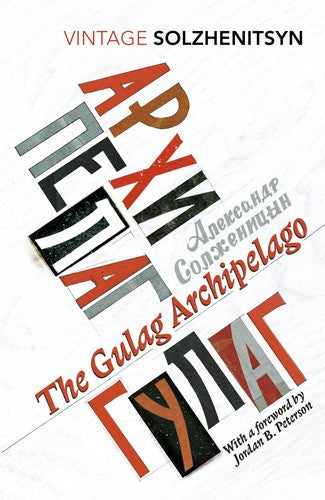 The Gulag Archipelago (Abridged) — Aleksandr Solzhenitsyn