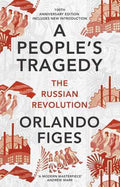 A People's Tragedy — Orlando Figes