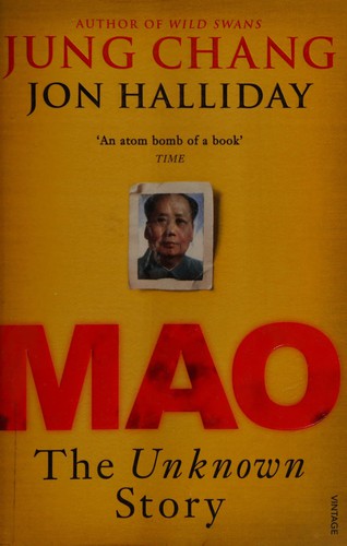 Mao: The Unknown Story — Jung Chang & Jon Halliday